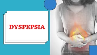 DYSPEPSIA causes mechanism symptoms management [upl. by Shelagh]