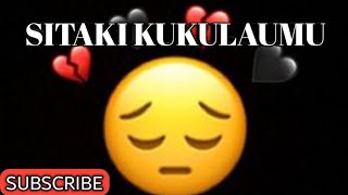 SITAKI KUKULAUMU ILA NAJISIKIA VIBAYA 💔 [upl. by Reeher]