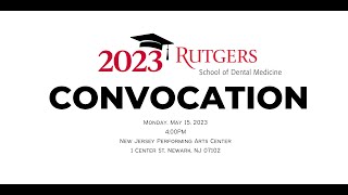 Rutgers School of Dental Medicine 2023 Convocation [upl. by Ynamrej]