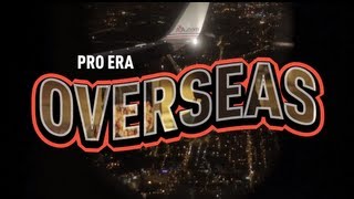 Pro Era  Overseas [upl. by Aihsatsan]