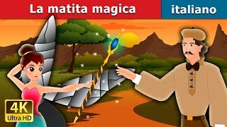 La matita magica  The Magic Pencil Story in Italian ItalianFairyTales [upl. by Eppesuig584]