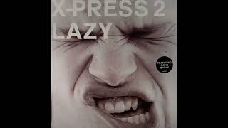 XPress 2  Lazy Original Mix [upl. by Tennaj]