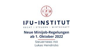 SteuerNews mit Lukas Hendricks Neue MinijobRegelungen ab 1 Oktober 2022 [upl. by Leid292]