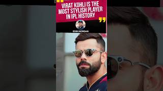 EOIN MORGAN 💕 ON VIRAT KOHLI IS THE MOST STYLISH PLAYER IN IPL shorts ytshortsviral video ipl [upl. by Oicelem]