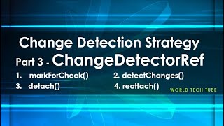 Change Detector  ChangeDetectorRef  markForCheck  detechChanges  detach  reattach  Part  3 [upl. by Harimas]