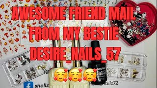 AWESOME FRIEND MAIL  FROM DESIRENAILS57🥰🥰 [upl. by Rawdan]