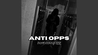 Anti Opps [upl. by Catha]