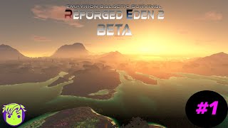 Empyrion Galactic Survival  Reforged Eden 2 Beta  1 A New Day [upl. by Ailongam]