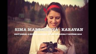 Sima Martausová  Karavan [upl. by Harwilll]