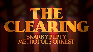 The Clearing  SNARKY PUPPY METROPOLE ORKEST Concert Band Arrangement [upl. by Varrian]