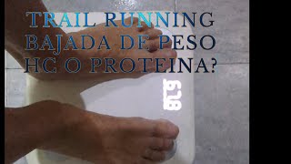 TRAIL RUNNING NUTRICION BASE DE HIDRATOS O BASE DE PROTEINAS [upl. by Aloel]