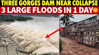 283 Billion Three Gorges Dam at Breaking Point 3 Large Floods in 1 Day Boosts Discharges [upl. by Nahsrad651]