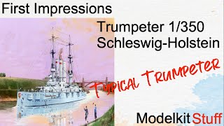 First Impressions Trumpeter 1350 SchleswigHolstein 1908 [upl. by Ecitnerp]