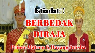 ISTIADAT BERBEDAK PENGANTIN DIRAJA PRINCE MATEEN amp DAYANG ANISHA [upl. by Naicul482]