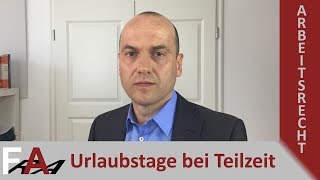 Wie viele Urlaubstage stehen einem Arbeitnehmer bei Teilzeit zu I Fachanwalt Bredereck [upl. by Evvy]