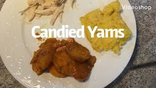 Candied Yams Recipe [upl. by Nonahs]