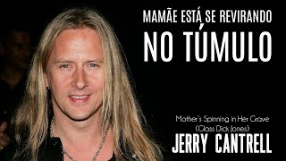 Jerry Cantrell  Mother’s Spinning in Her Grave Glass Dick Jones Legendado em Português [upl. by Honniball]