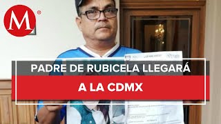 Padre de Rubicela viajara a la ciudad tras detención del feminicida de Atizapán [upl. by Pennebaker]