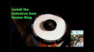 How to install the Celestron Dew Heater Ring [upl. by Litton]