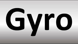 How to Pronounce Gyro [upl. by Nailil]