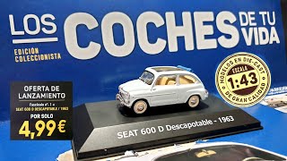 🚗Los Coches de tu vida🚕 SEAT 600 D Colección de SALVAT [upl. by Akinet]