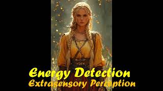 Energy Detection Energy Sense Extrasensory Perception [upl. by Schonthal300]