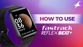 How to use Fastrack Reflex Beat [upl. by Lawley617]