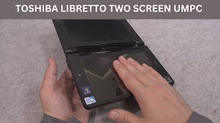 Toshiba Libretto W100  unique UMPC with two screen design tablet  netbook [upl. by Abel]