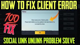 HOW TO FIX CLIENT VERSION ERROR IN PUBG MOBILE SOCIAL LINK UNLINK PROBLEM SOLVE [upl. by Aryamoy]