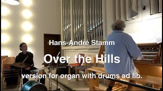 Over the Hills for organ drums ad lib by HansAndré Stamm [upl. by Oly]