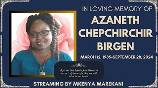 Funeral Service of Azaneth Chepchirchir Birgen [upl. by Ettenig]