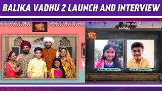 Balika Vadhu 2 Launch amp Interview Vansh Sayani Shreya Patel amp Star Cast on Plot Storyline amp Fans [upl. by Shenan826]