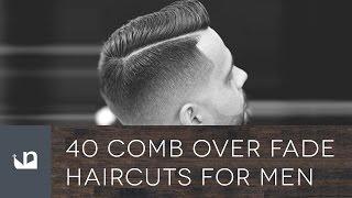 40 Comb Over Fade Haircuts For Men [upl. by Enad369]