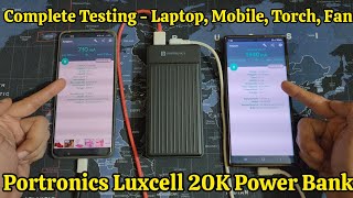 Portronics Luxcell 20K Powerbank  Review amp Testing  Laptop Mobile Fan Torch  20000 mAh Battery [upl. by Nitsir]