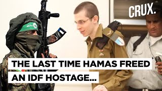 The Story Of Freed IDF Soldier Gilad Shalit Shows Hamas Will Bargain Hard With Israeli Hostages [upl. by Corder]