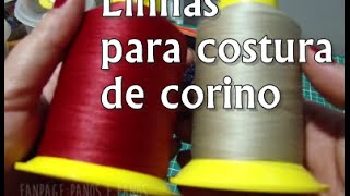 Linhas para costurar corino [upl. by Pietro144]