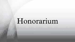 Honorarium [upl. by Atsira]