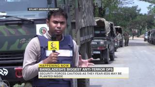 Sylhet Ground Report Bangladeshs biggest antiterror operation [upl. by Connelly]