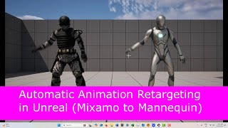 Automatic Animation Retargeting for Bipedal Characters in Unreal Engine 54 Mixamo to Mannequin [upl. by Theobald]