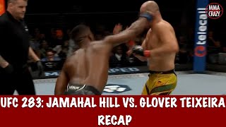 UFC 283 Glover Teixeira vs Jamahal Hill Recap [upl. by Ateuqahs712]