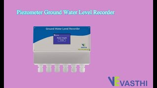 Piezometer Ground Water Level RecorderVasthi Instruments pvt ltd [upl. by Obed]