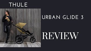 THULE Urban Glide 3 Jogging Stroller Review  Destinationbabykidscom [upl. by Leinahtan]