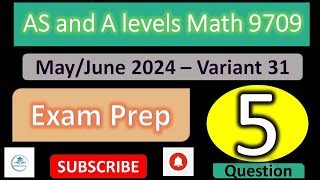 A Levels  Math 9709 P331 MayJune 2024  Question 5 Solved with explanation  Arslan Ahmed [upl. by Shaia]