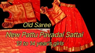 Old Saree Convert into Pattu Pavadai Sattai Cutting and stitching  13 to 14 years girls Very Easy [upl. by Nivre]