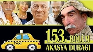 AKASYA DURAĞI 153 BÖLÜM  FULL BÖLÜM [upl. by Norby]