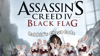 Assassins Creed IV Black Flag  Rabbids Cheat Code [upl. by Ardme]