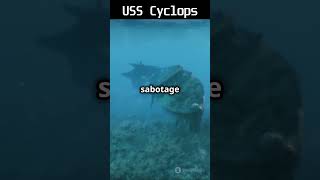 Discover the SHOCKING Truth About USS Cyclops [upl. by Nelrsa371]