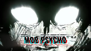 Mob Psycho 100  Full Opening 99  AMV Edit [upl. by Konstanze]