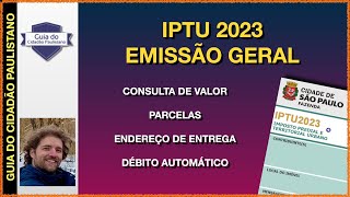 IPTU 2023  EMISSÃO GERAL  Consulta de valor dataendereço de entrega número de parcelas e mais [upl. by Sanborne]