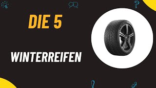 Die 5 Besten Winterreifen Test 2024  Besten Winterreifen Vergleich [upl. by Frendel]